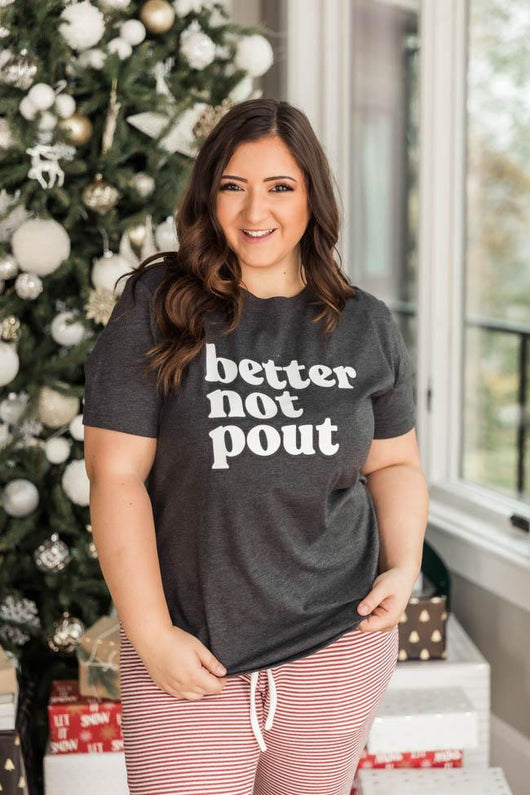 Better Not Pout Graphic Dark Grey Heather Tee
