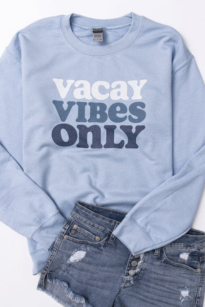 Vacay Vibes Only Light Blue Graphic Sweatshirt