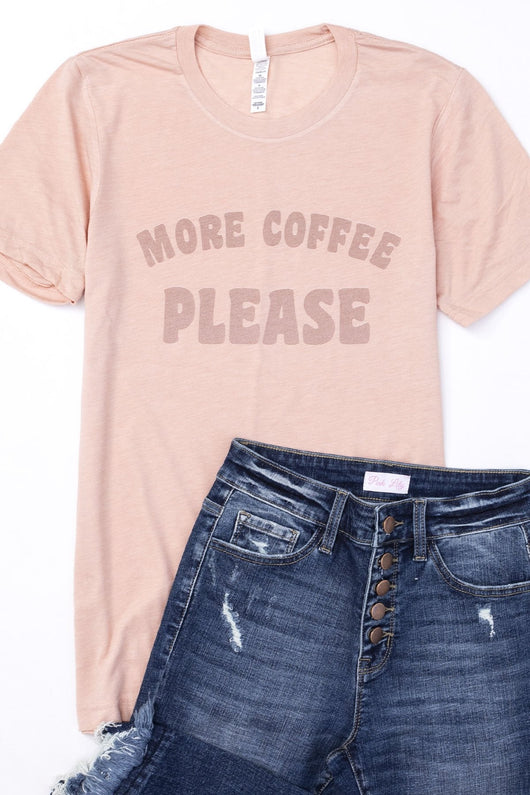 More Coffee Please Peach Graphic Tee