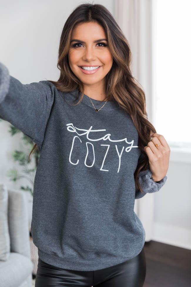 Stay Cozy Dark Heather Graphic Sweatshirt