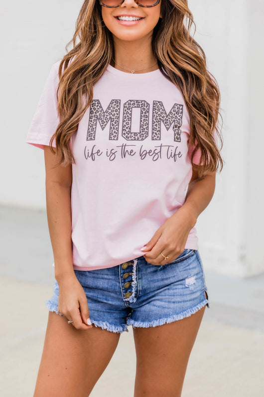 Mom Life Is The Best Life Animal Print Graphic Tee Pink