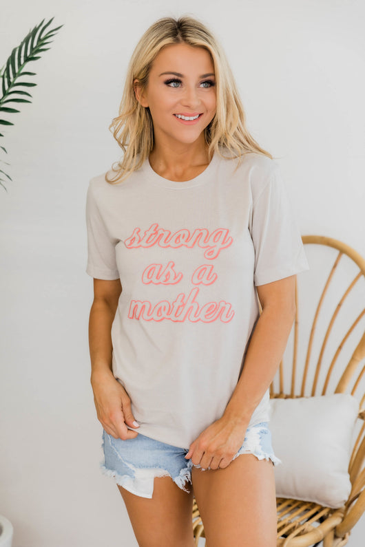 Strong As A Mother Graphic Tee Heather Dust