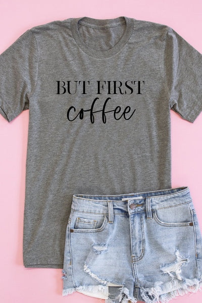 But First Coffee Black Script Graphic Tee